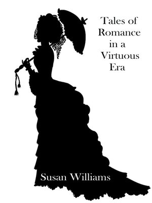 cover image of Tales of Romance in a Virtuous Era